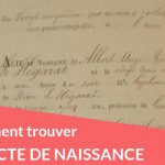 Comment trouver un acte de naissance