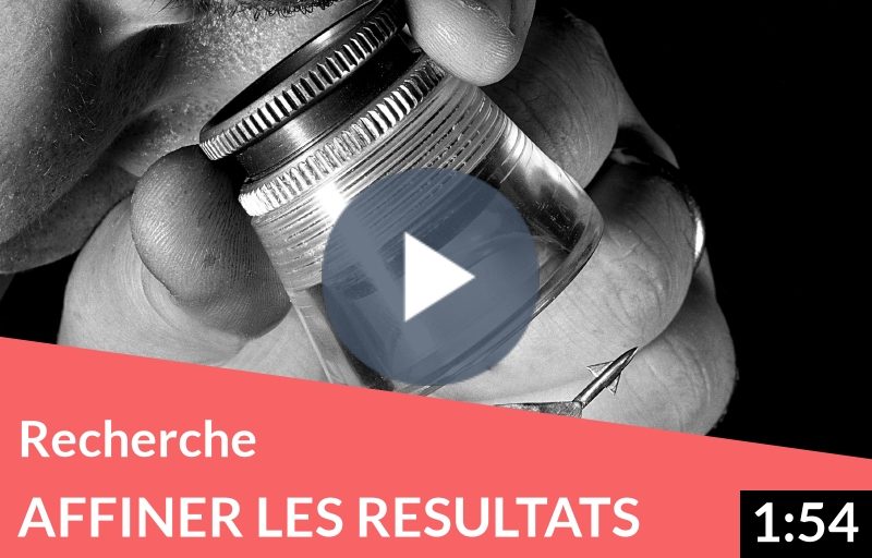 Affiner les résultats de vos recherches