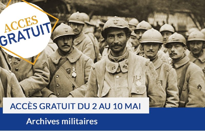 Accès gratuit du 2 au 10 mai : Archives militaires