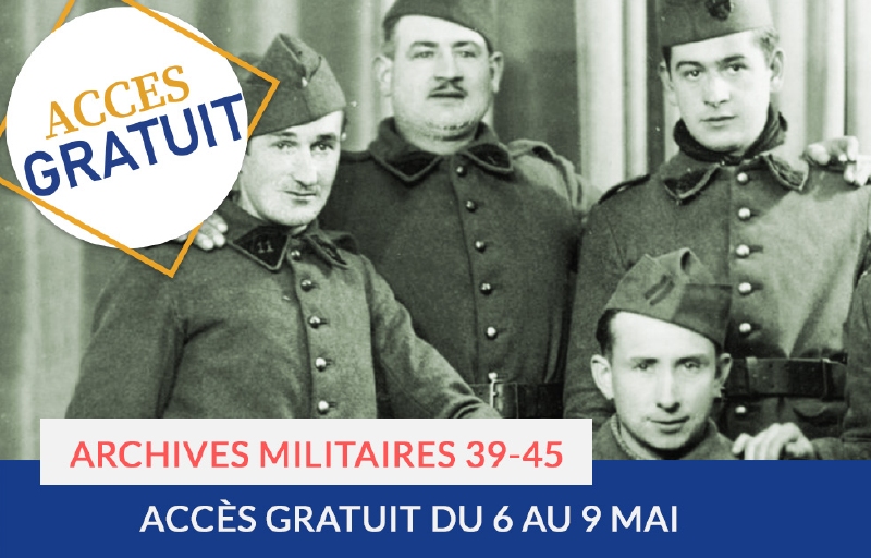 Accès gratuit : archives militaires 39-45