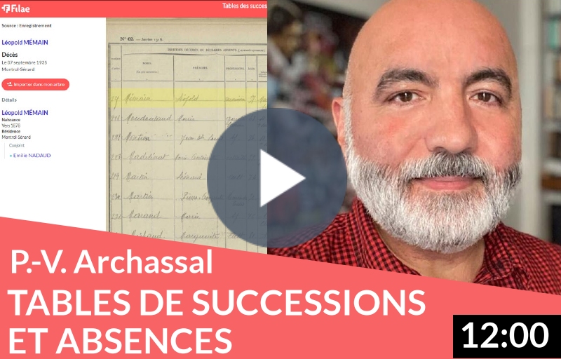 L’œil de l’expert : Pierre-Valéry Archassal vous parle des tables de successions et absences