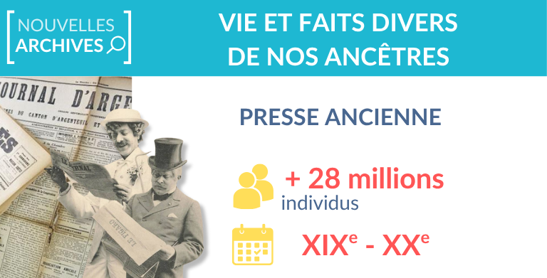 + 28 millions d&rsquo;ancêtres retrouvés dans la presse !